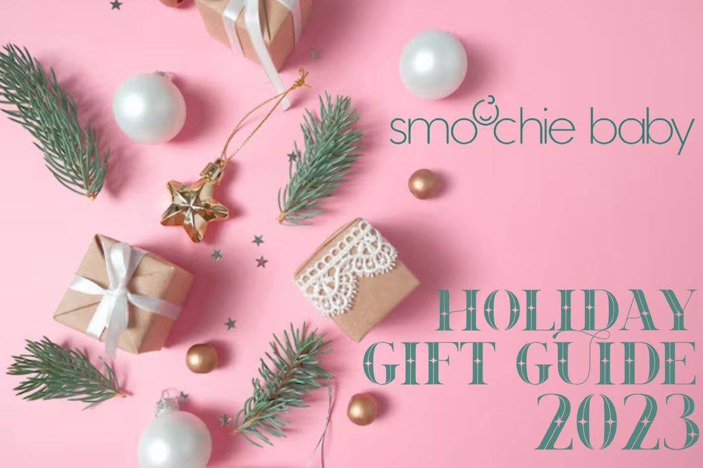 Smoochie Baby's Holiday Gift Guide 2023