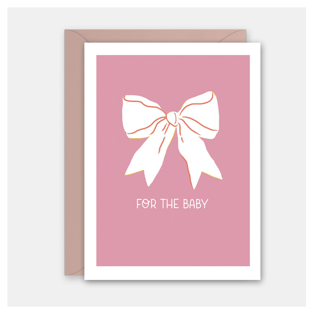 Pink greeting card with white bow and "For the Baby" text